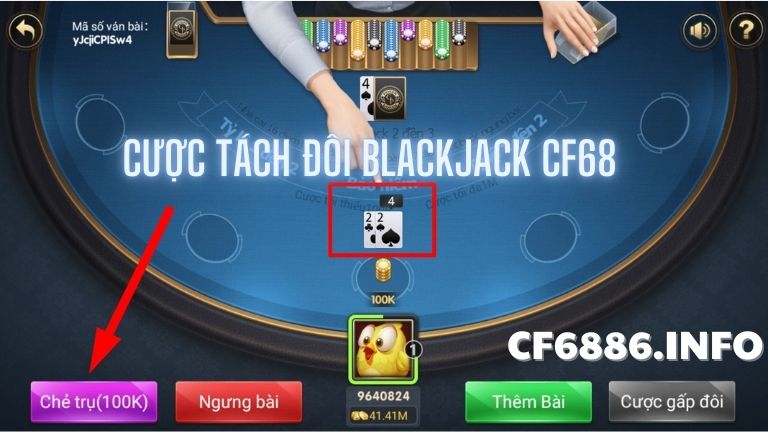 Cược tách đôi bài blackjack cf68